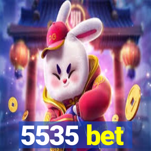 5535 bet